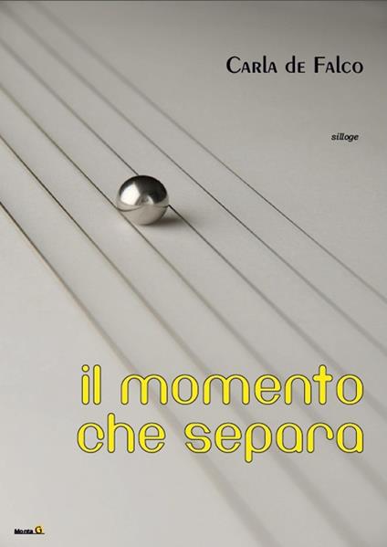 Il momento che separa - Carla De Falco - copertina