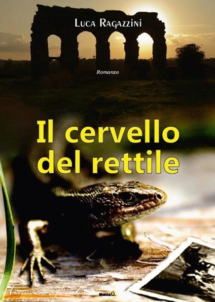 Il cervello del rettile - Luca Ragazzini - copertina