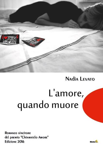 L' amore, quando muore - Nadia Levato - copertina