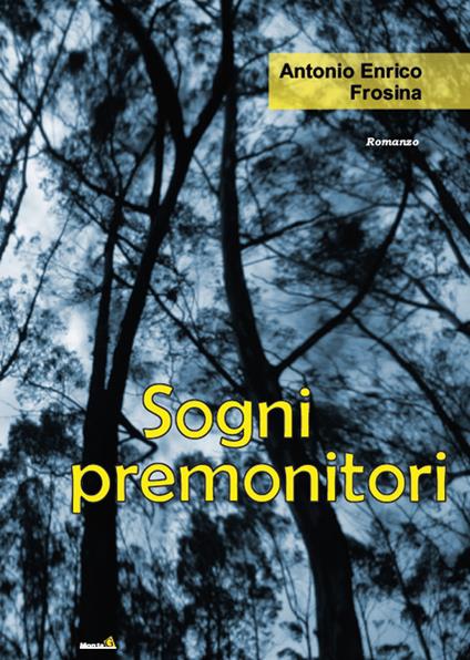 Sogni premonitori - Antonio Enrico Frosina - copertina