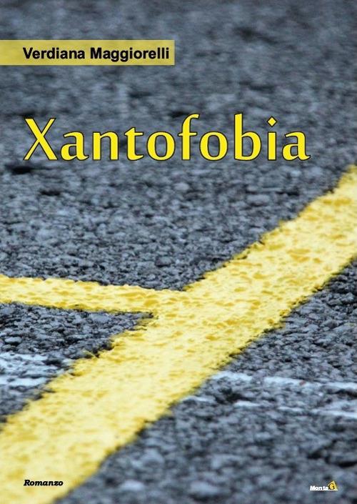 Xantofobia - Verdiana Maggiorelli - copertina