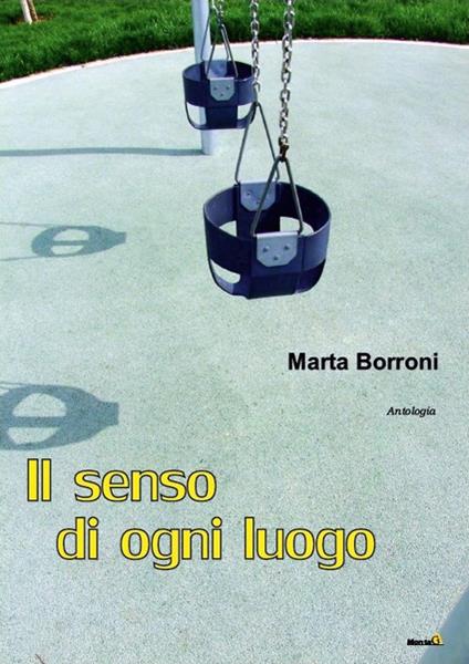 Il senso di ogni luogo - Marta Borroni - copertina