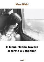 Il treno Milano-Novara si ferma a Schengen