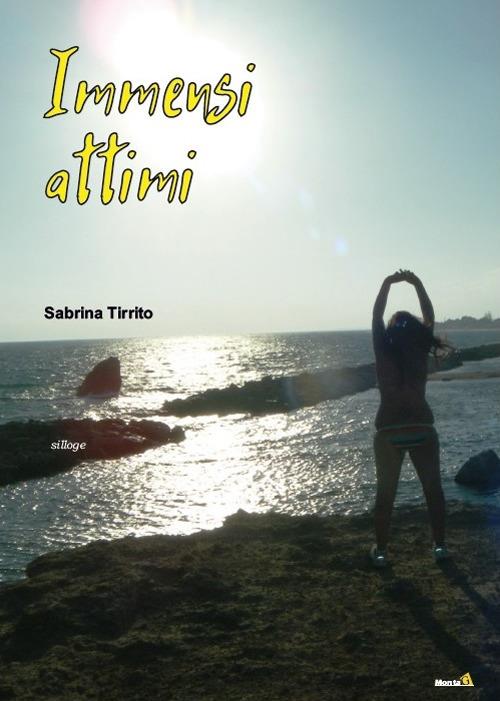 Immensi attimi - Sabrina Tirrito - copertina