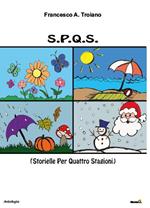 S.P.Q.S. (Storielle per quattro stagioni)