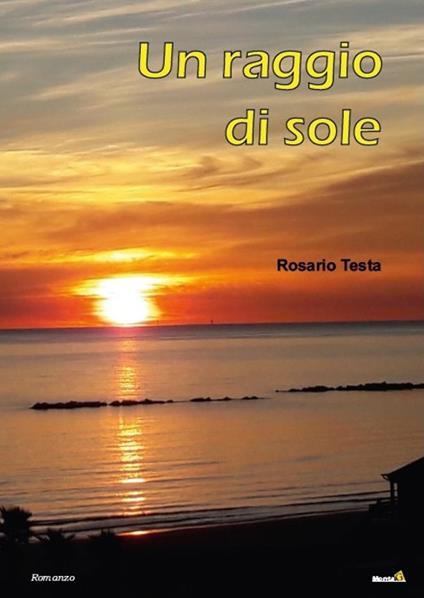 Un raggio di sole - Rosario Testa - copertina