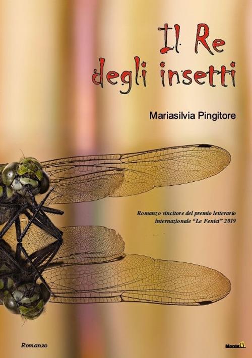 Il re degli insetti - Mariasilvia Pingitore - copertina