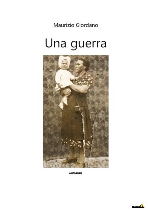 Una guerra - Maurizio Giordano - copertina