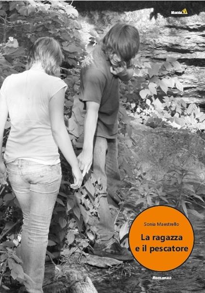 La ragazza e il pescatore - Sonia Maestrello - copertina
