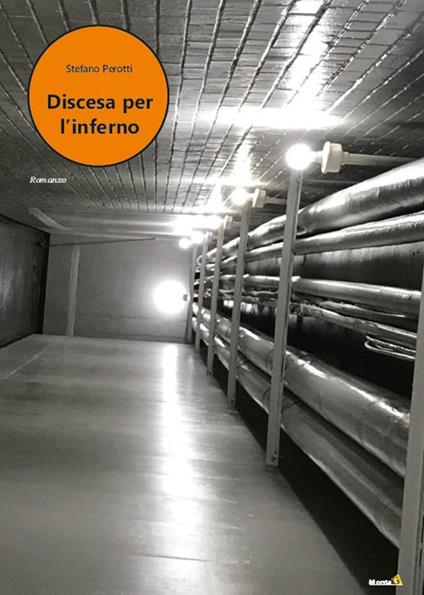 Discesa per l'inferno - Stefano Perotti - copertina