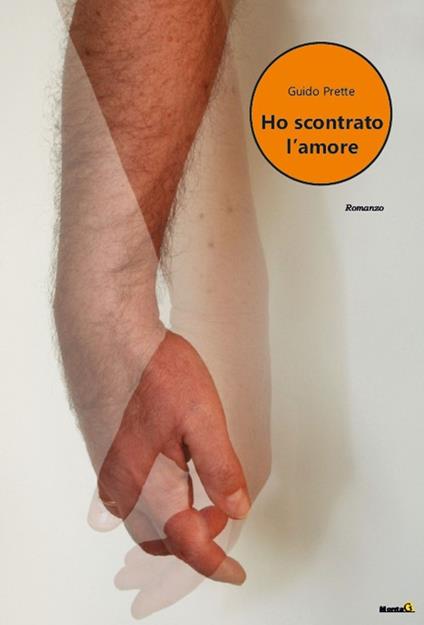 Ho scontrato l'amore - Guido Prette - copertina