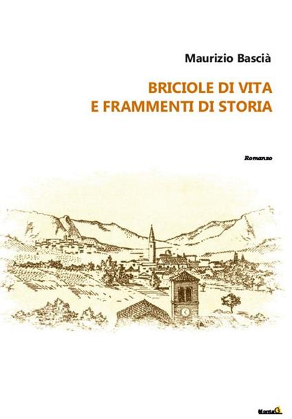 Briciole di vita e frammenti di storia - Maurizio Bascià - copertina