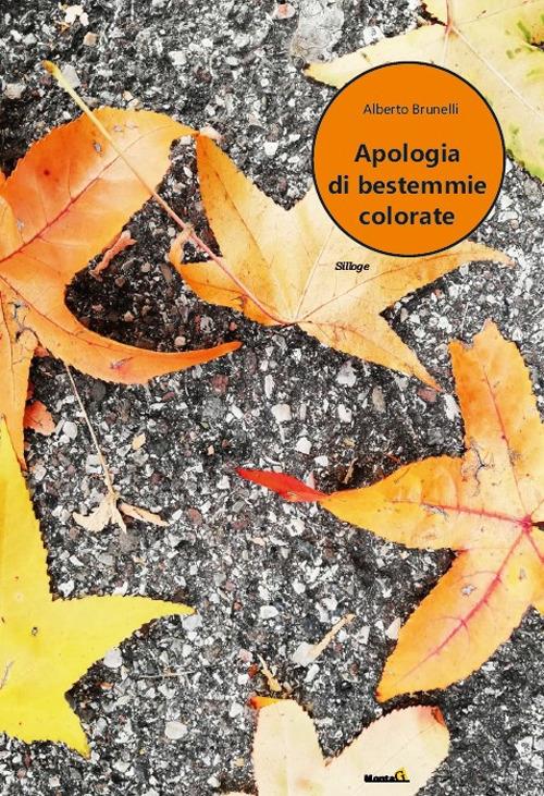 Apologia di bestemmie colorate - Alberto Brunelli - copertina