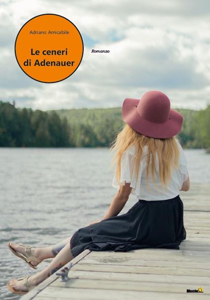 Le ceneri di Adenauer - Adriano Amicabile - copertina