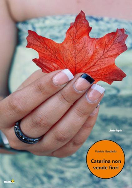 Caterina non vende fiori - Patrizia Gaudiello - copertina