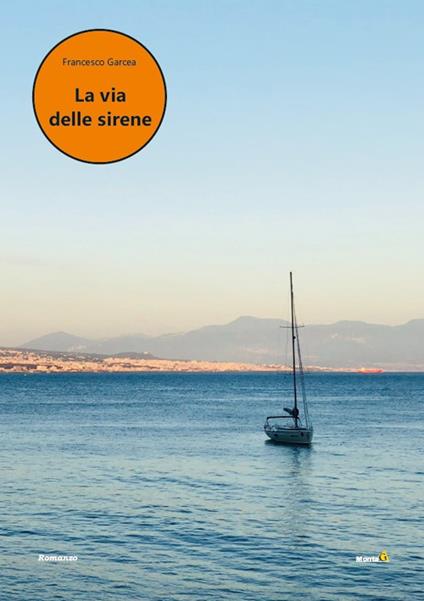 La via delle sirene - Francesco Garcea - copertina