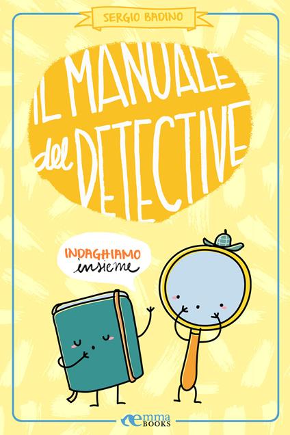 Il manuale del detective - Sergio Badino - ebook