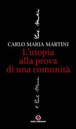 L'utopia alla prova di una comunità