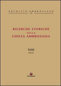 Ricerche storiche sulla Chiesa Ambrosiana. Vol. 32 - copertina