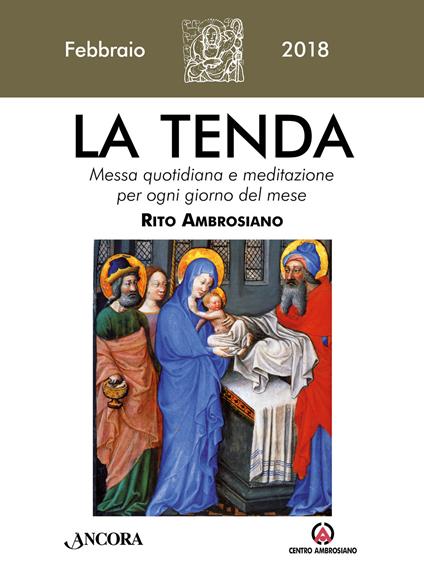 La tenda. Messa quotidiana e meditazione per ogni giorno del mese. Rito ambrosiano (2018). Vol. 2 - copertina