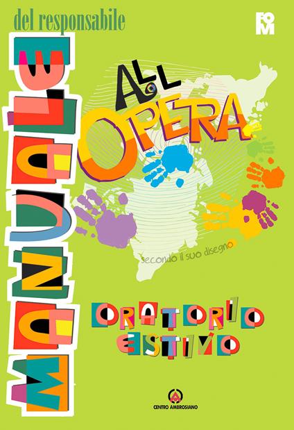 All’Opera. Manuale del responsabile. Secondo il suo disegno - copertina