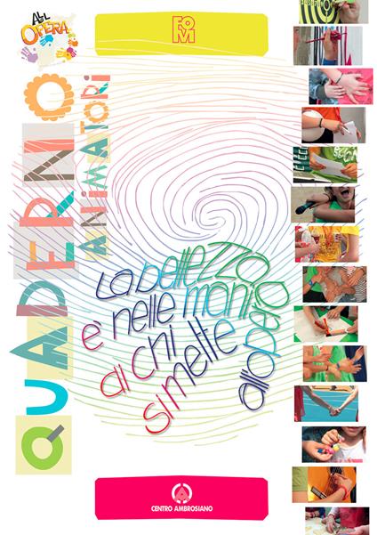 La bellezza è nelle mani di chi si mette all’opera. Quaderno animatori - copertina