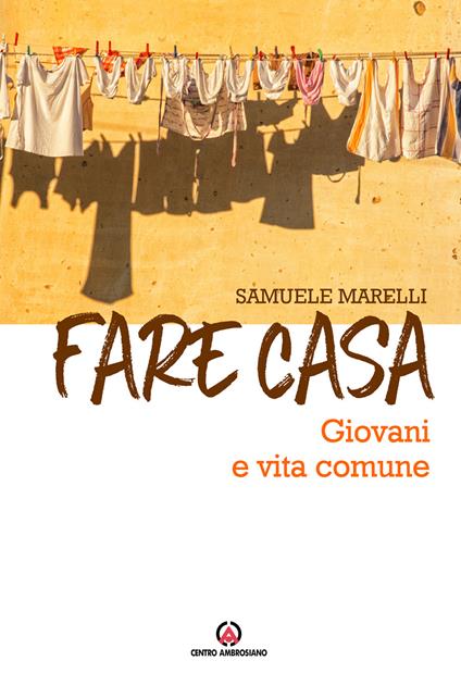 Fare casa. Giovani e vita comune - Samuele Marelli - copertina