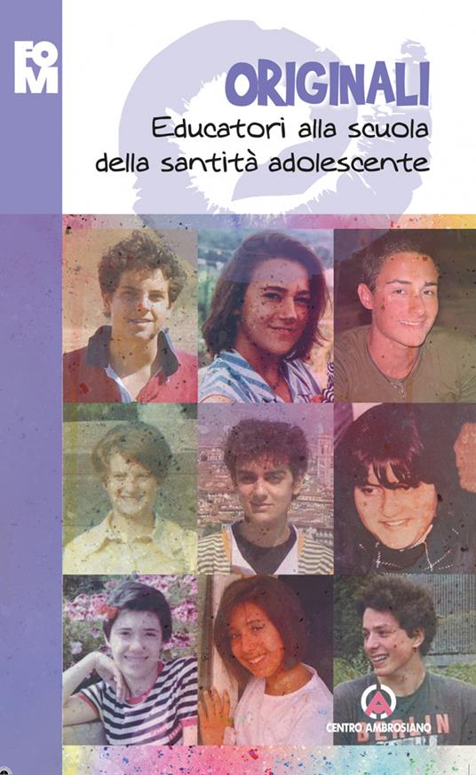 Originali. Educatori alla scuola della santità adolescente - copertina