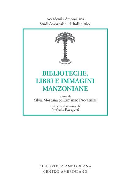 Biblioteche, libri e immagini manzoniane - Stefania Baragetti - copertina