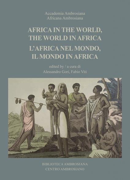 Africa in the world, the world in Africa-L'Africa nel mondo, il mondo in Africa - copertina