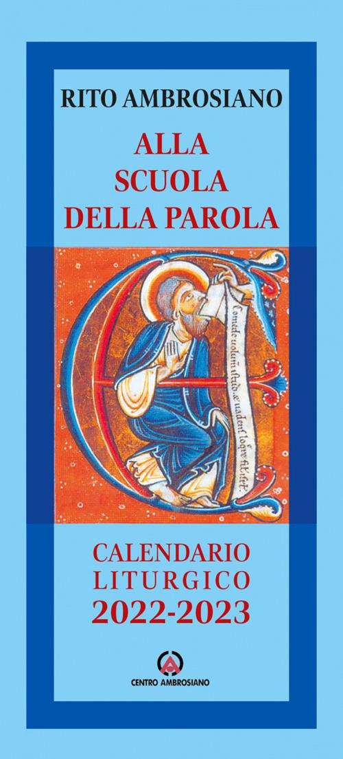 Alla scuola della Parola. Rito Ambrosiano. Calendario liturgico 2022-2023 - copertina