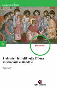 Libro I ministeri istituiti nella Chiesa missionaria e sinodale. Documenti 