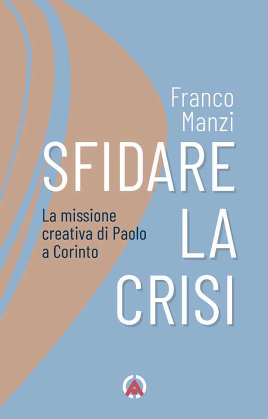 Sfidare la crisi - Franco Manzi - copertina