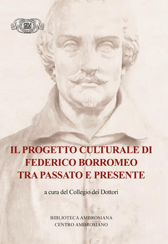 Il progetto culturale di Federico Borromeo tra passato e presente - copertina