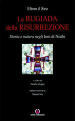 La rugiada della risurrezione. Storia e natura negli «Inni di Nisibi»