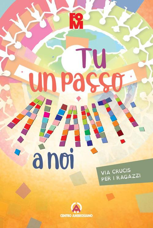 Tu un passo avanti a noi. Via Crucis per i ragazzi - copertina