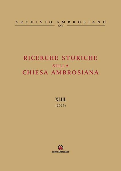 Ricerche storiche sulla Chiesa ambrosiana (2025). Vol. 43 - copertina