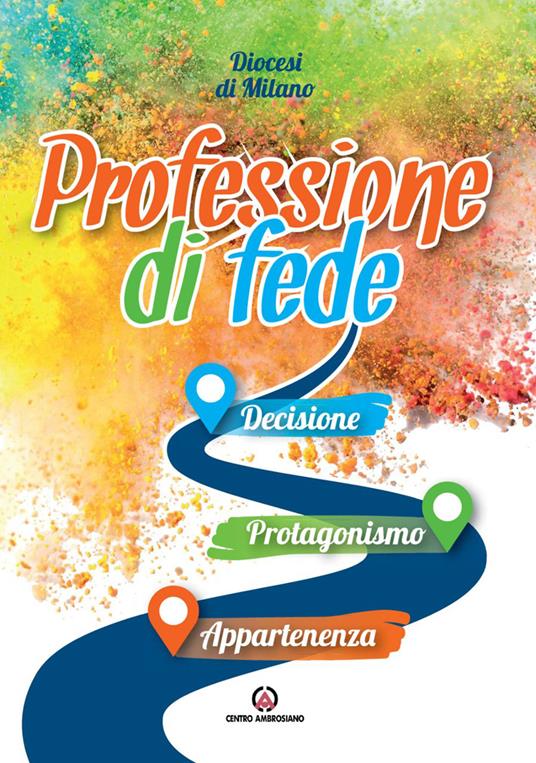 Professione di fede. Decisione. Protagonismo. Appartenenza - copertina