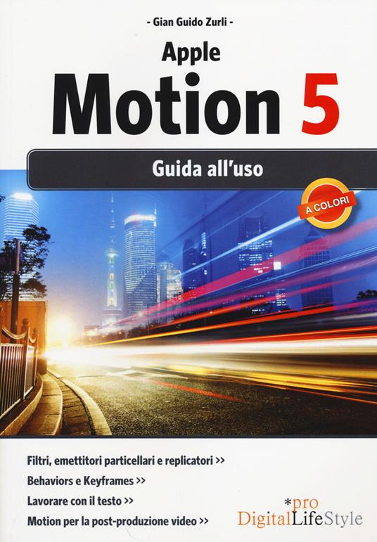 Apple motion 5. Guida all'uso - Gian Guido Zurli - copertina