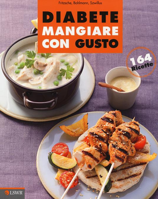 Diabete. Mangiare con gusto - Doris Fritzsche,Friedrich Bohlmann,Marlisa Szwillus - copertina