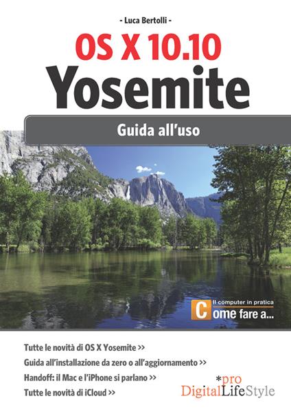 Os X 10.10 Yosemite. Guida all'uso - Luca Bertolli - ebook