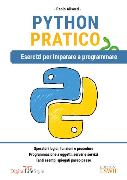 Python pratico. Esercizi per imparare a programmare - Paolo Aliverti - copertina