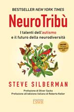 NeuroTribù. I talenti dell'autismo e il futuro della neurodiversità