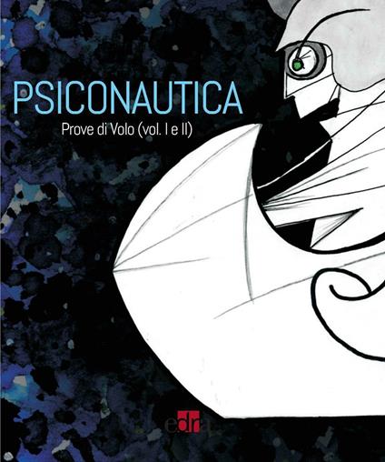 Prove di volo. Manuale di psiconautica normale - Luca Pani - copertina