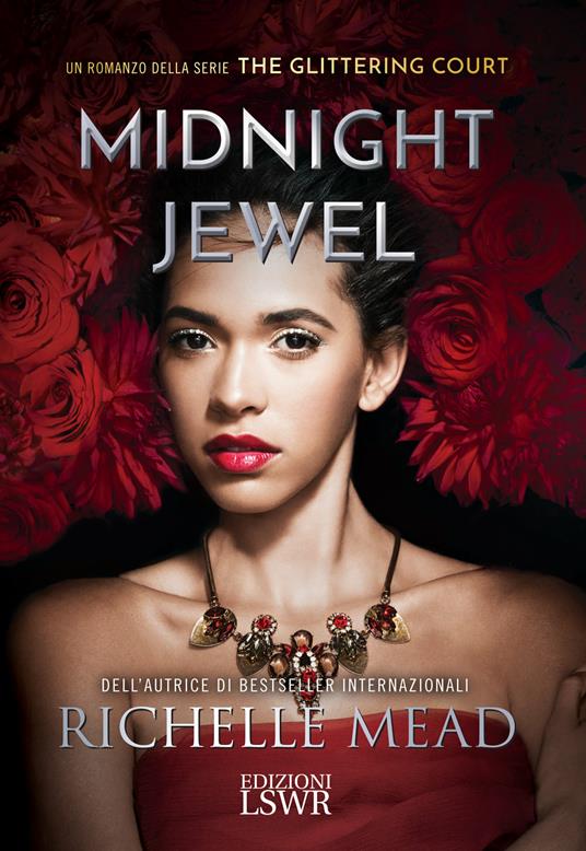 Midnight jewel. The glittering court - Richelle Mead,Marco Aletti - ebook