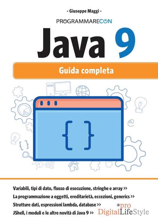 Programmare con Java 9. Guida completa - Giuseppe Maggi - ebook