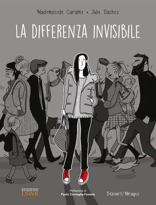 La differenza invisibile - Caroline Mademoiselle,Julie Dachez - copertina