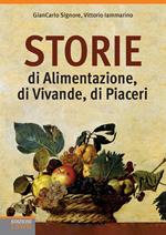 Storie di alimentazione, di vivande, di piaceri