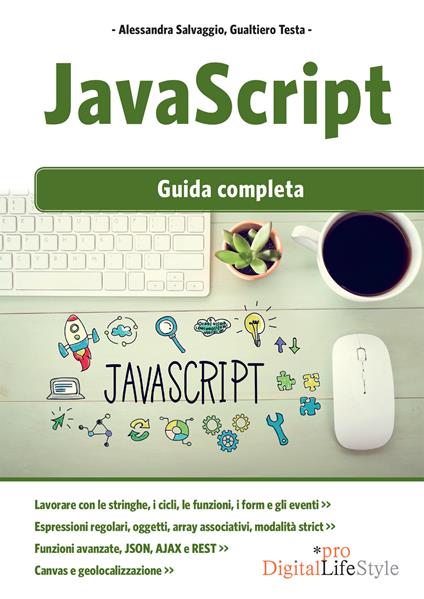 Javascript. Guida completa - Alessandra Salvaggio,Gualtiero Testa - ebook