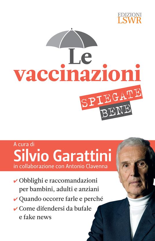 Le vaccinazioni spiegate bene - Antonio Clavenna,Silvio Garattini - ebook